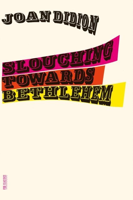 Joan Didion - Slouching Towards Bethlehem, E-bok