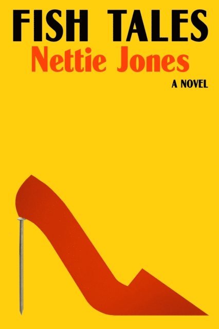 Nettie Jones - Fish Tales, E-bok