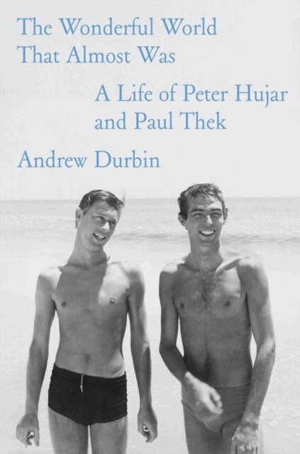 Andrew Durbin - Wonderful World That Almost Was, E-bok