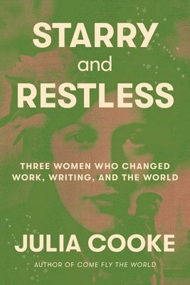 Julia Cooke - Starry and Restless, Inbunden