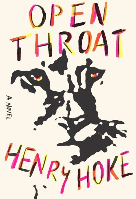 Henry Hoke - Open Throat, E-bok