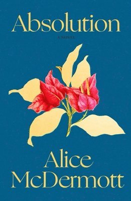 Alice McDermott - Absolution, Inbunden