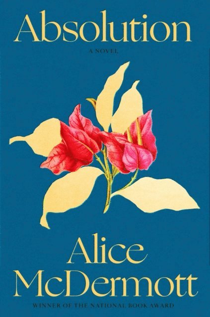 Alice McDermott - Absolution, E-bok