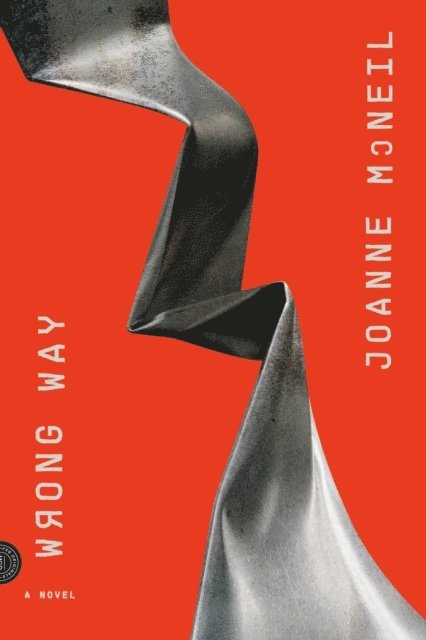 Joanne McNeil - Wrong Way, E-bok