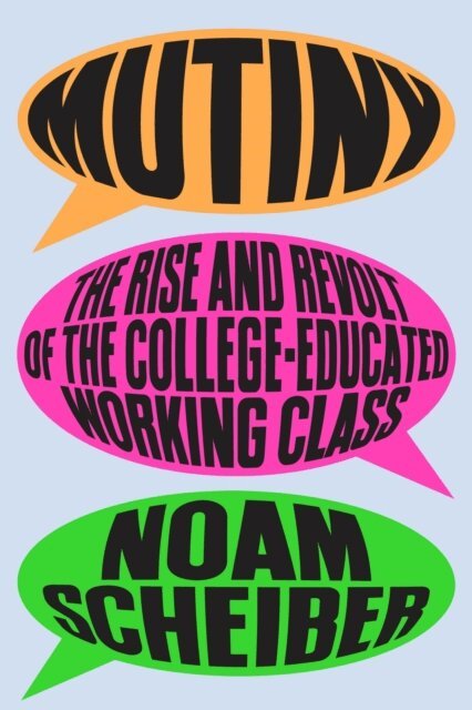 Noam Scheiber - Mutiny, E-bok