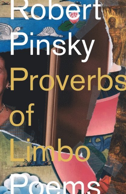 Robert Pinsky - Proverbs of Limbo, E-bok