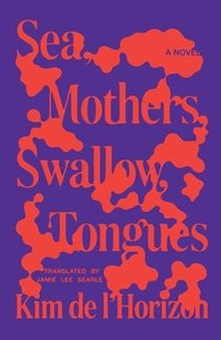 Sea, Mothers, Swallow, Tongues