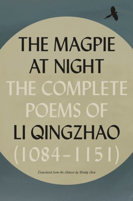 Li Qingzhao - Magpie at Night, E-bok