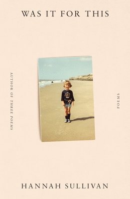 Hannah Sullivan - Was It for This, Häftad. Tillgänglighet: Lägg i varukorg