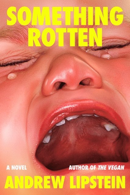 Andrew Lipstein - Something Rotten, E-bok