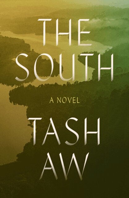 Tash Aw - South, E-bok
