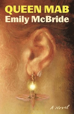 Emily McBride - Queen Mab, Inbunden