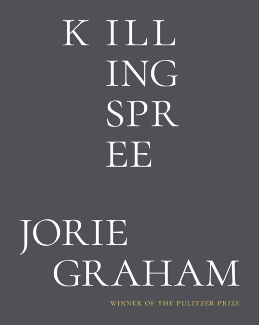 Jorie Graham - Killing Spree, E-bok