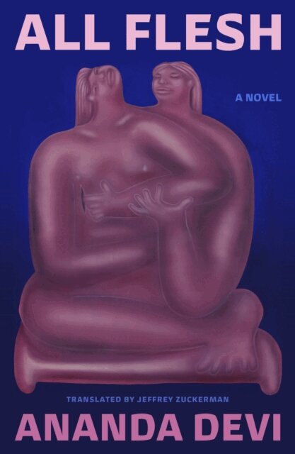 Ananda Devi - All Flesh, E-bok