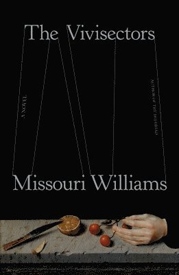 Missouri Williams - The Vivisectors, Inbunden