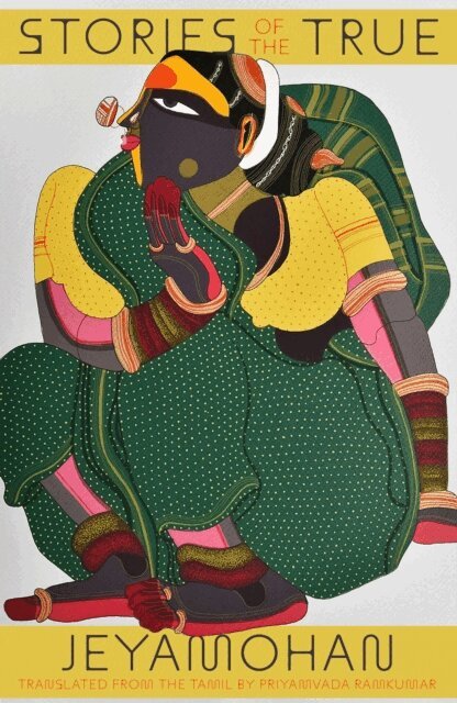 Jeyamohan - Stories of the True, E-bok