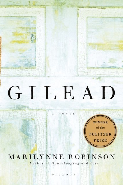 Marilynne Robinson - Gilead (Oprah's Book Club), E-bok