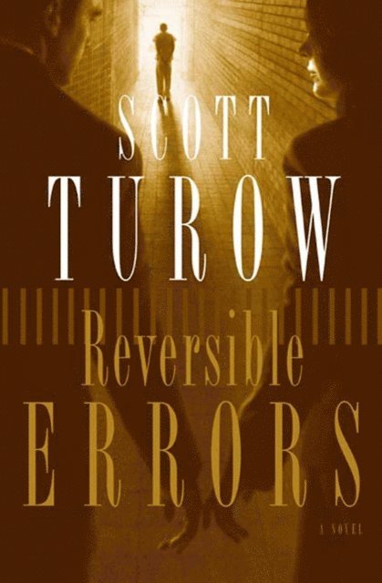 Scott Turow - Reversible Errors, E-bok