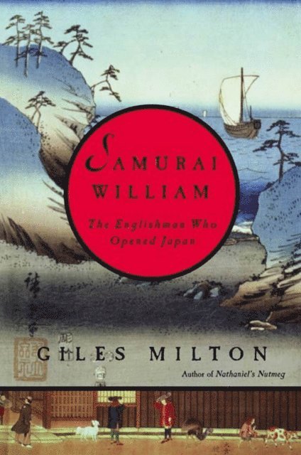 Giles Milton - Samurai William, E-bok