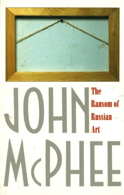 John McPhee - Ransom of Russian Art, E-bok