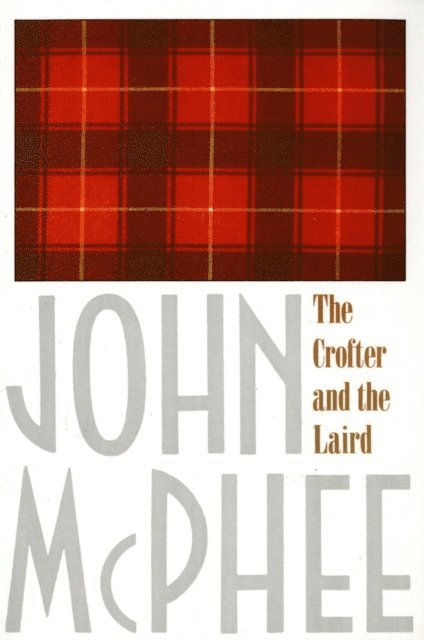 John McPhee - Crofter and the Laird, E-bok