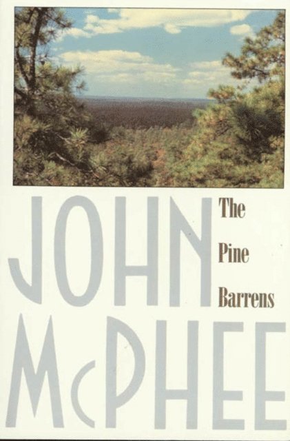 John McPhee - Pine Barrens, E-bok