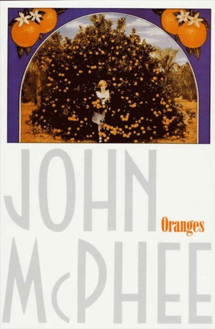 John McPhee - Oranges, E-bok