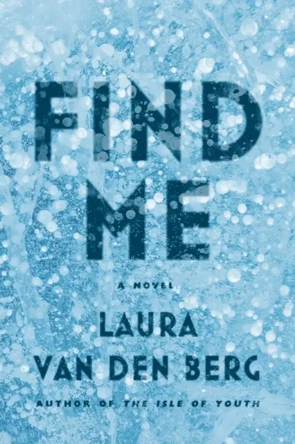 Laura van den Berg - Find Me, E-bok. Tillgänglighet: Lägg i varukorg