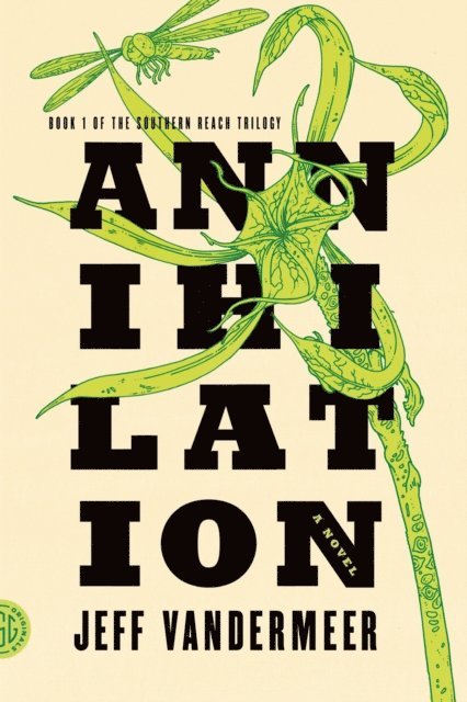 Jeff VanderMeer - Annihilation, E-bok
