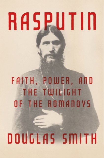 Douglas Smith - Rasputin, E-bok