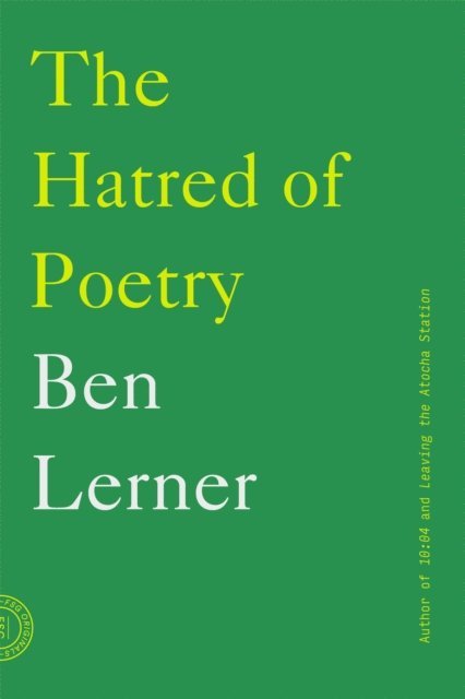 Ben Lerner - Hatred of Poetry, E-bok