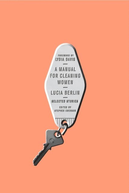 Lucia Berlin, Stephen Emerson - Manual for Cleaning Women, E-bok