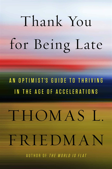 Thomas L. Friedman - Thank You for Being Late, E-bok
