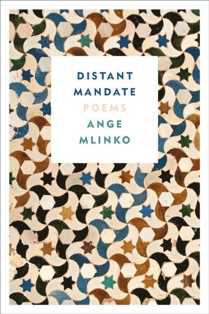Ange Mlinko - Distant Mandate, E-bok