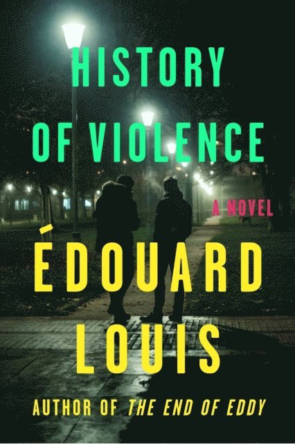 Edouard Louis - History of Violence, E-bok