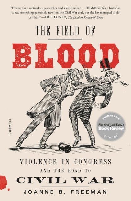 Joanne B. Freeman - Field of Blood, E-bok