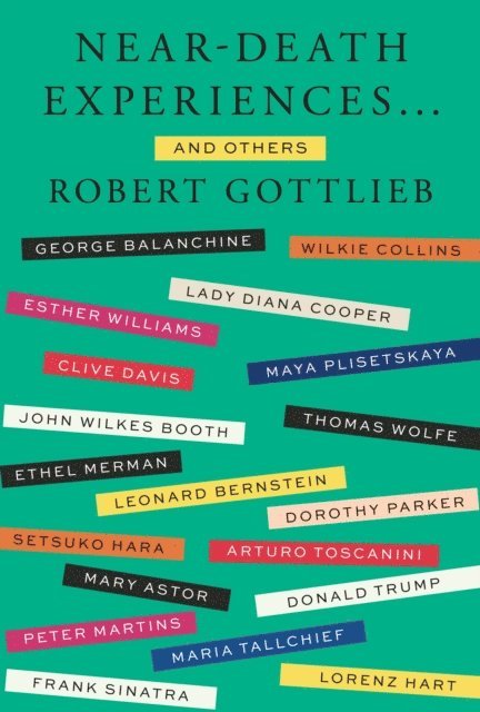 Robert Gottlieb - Near-Death Experiences . . . and Others, E-bok