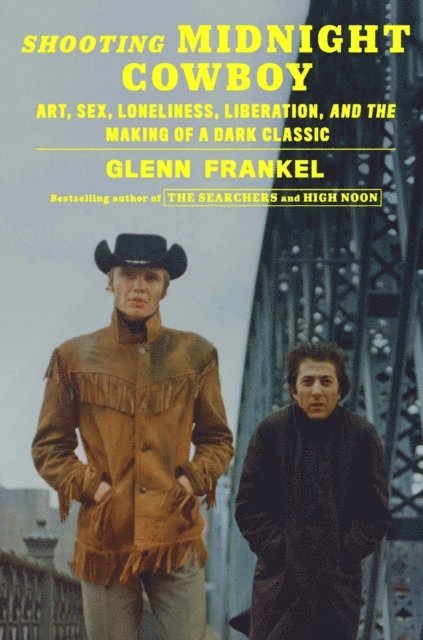 Glenn Frankel - Shooting Midnight Cowboy, E-bok