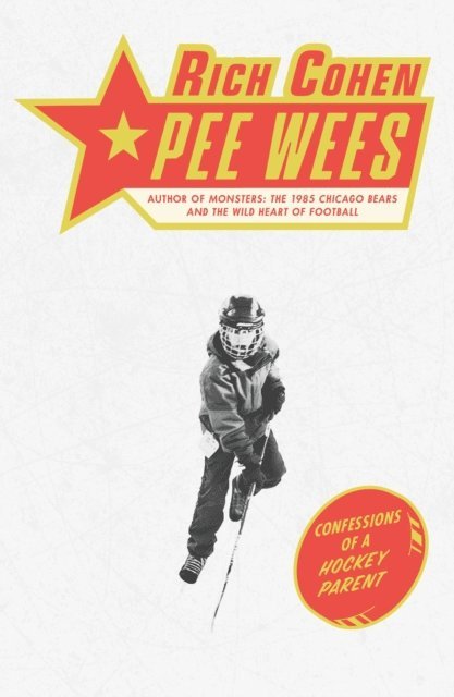 Rich Cohen - Pee Wees, E-bok