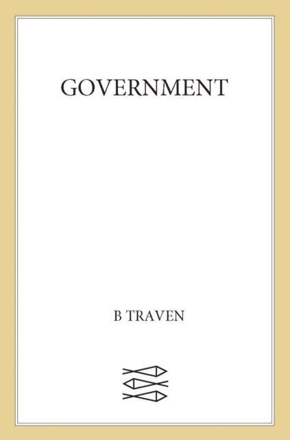 B. Traven - Government, E-bok