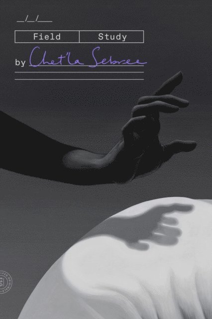 Chet'la Sebree - Field Study, E-bok