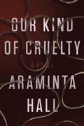 OUR KIND OF CRUELTY