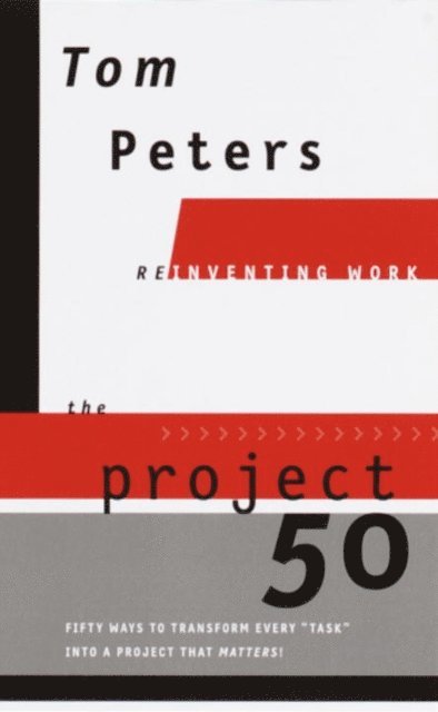 Tom Peters - Project50 (Reinventing Work), E-bok