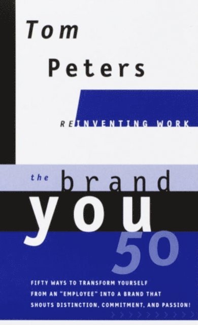Tom Peters - Brand You 50 (Reinventing Work), E-bok