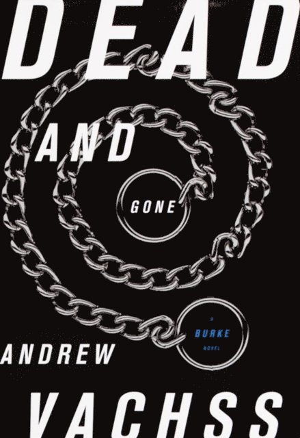Andrew Vachss - Dead and Gone, E-bok