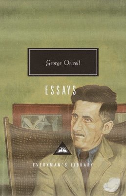George Orwell - Orwell: Essays: Introduction by John Carey, Inbunden
