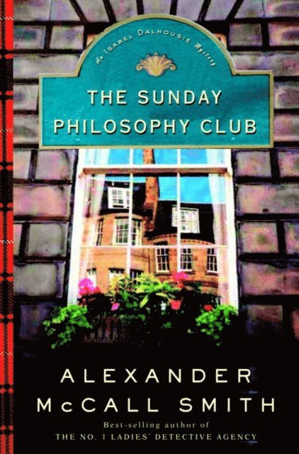 Alexander McCall Smith - Sunday Philosophy Club, E-bok