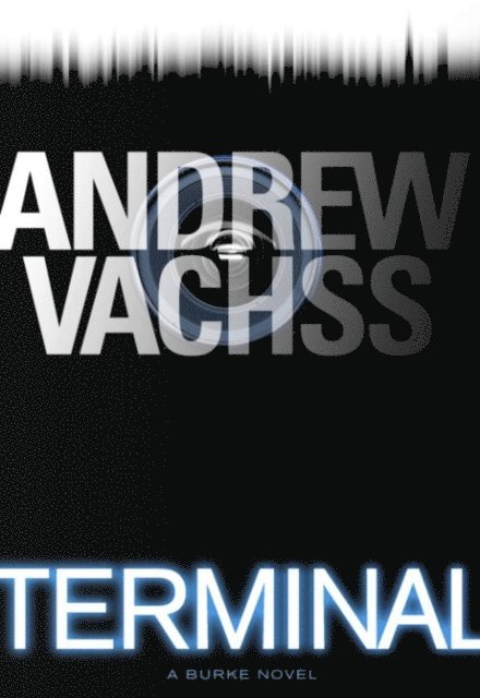 Andrew Vachss - Terminal, E-bok