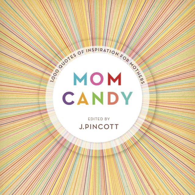 Jena Pincott - Mom Candy, E-bok. Tillgänglighet: Lägg i varukorg
