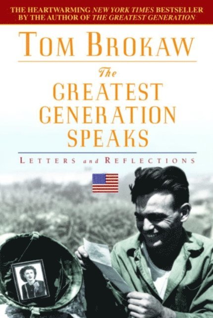 Tom Brokaw - Greatest Generation Speaks, E-bok